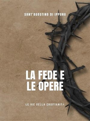 cover image of La fede e le opere